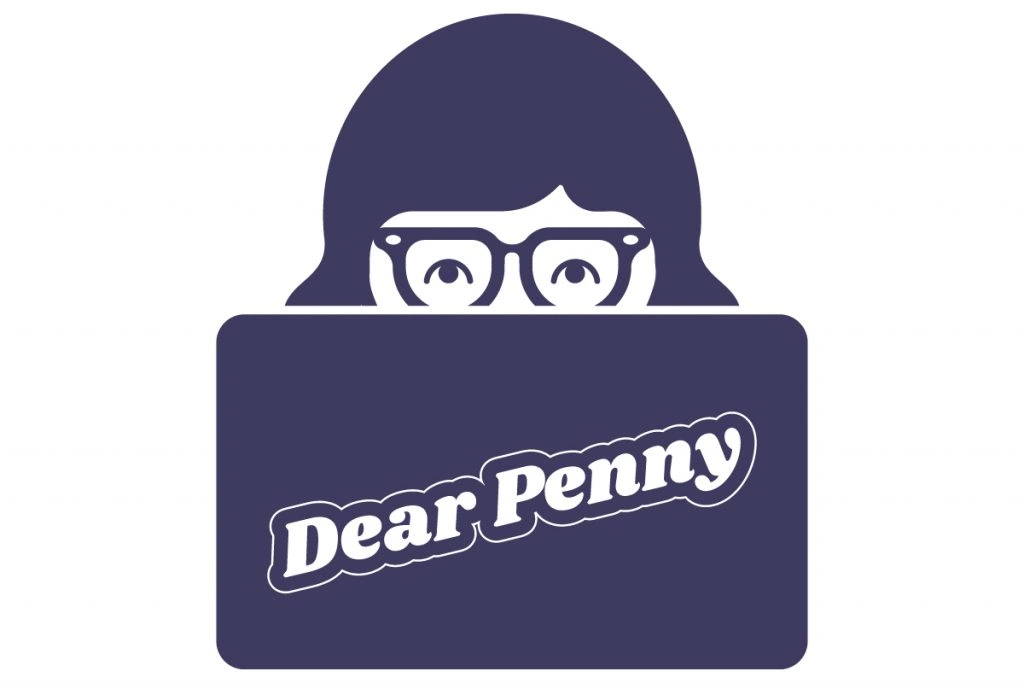 Money Advice — Dear Penny Personal Finance Help